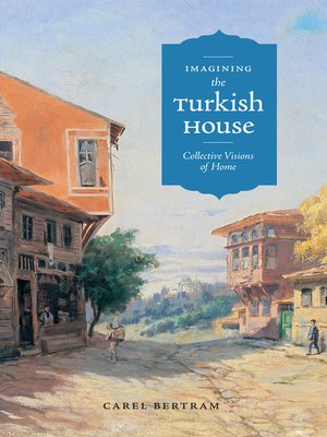 cover image of Imagining the Turkish House
